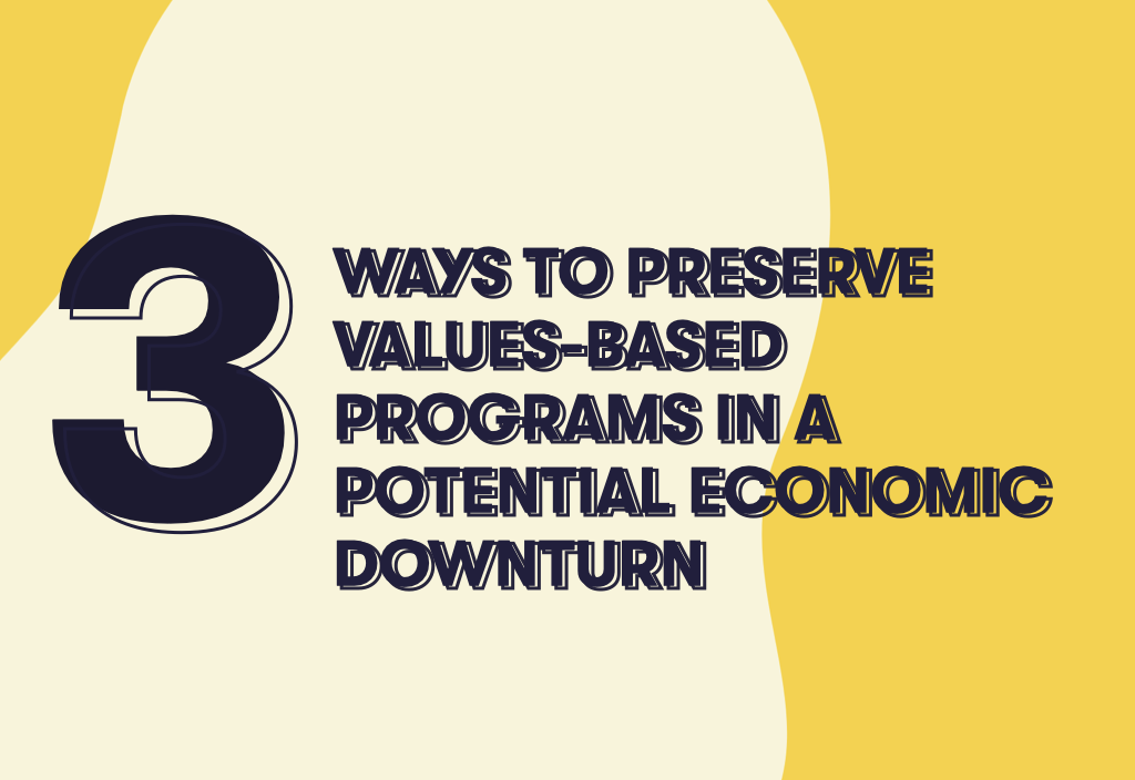 3-ways-to-preserve-values-based-programs-in-a-potential-economic